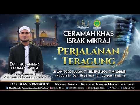 🔴[🅻🅸🆅🅴] CERAMAH KHAS ISRAK MIKRAJ : 31 JANUARI 2025 (JUMAAT)